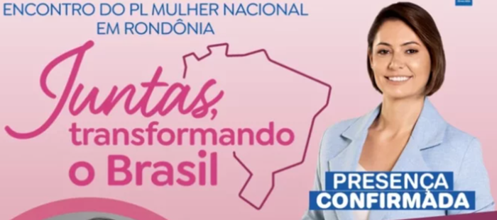 ELA ESTARÁ AQUI AMANHÃ - Michelle Bolsonaro participará de encontro regional do PL em Ji-Paraná 
